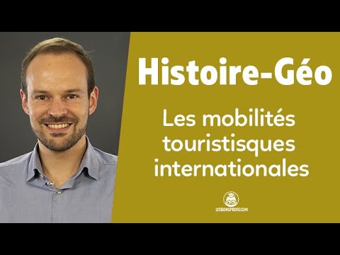 Les mobilités touristiques internationales - Histoire-Géographie - Seconde - Les Bons Profs