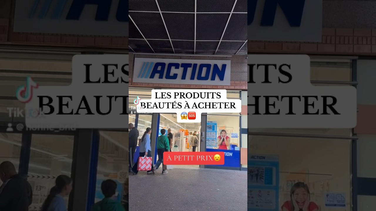 LES PRODUITS BEAUTÉS À ACHETER DE ACTION😱✅
