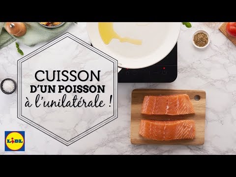 Cuisson d'un poisson à l'unilatérale | Lidl France
