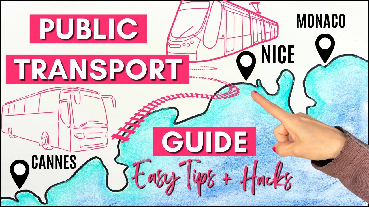 How to Use Public Transport in Nice France & on the French Riviera | Trams, Buses, Trains Explained