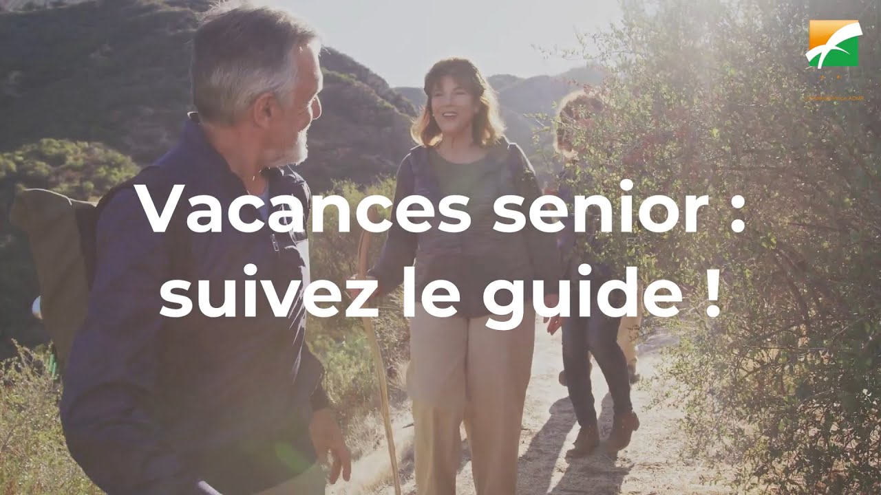 Vacances senior : suivez le guide pour un séjour adapté 🌞